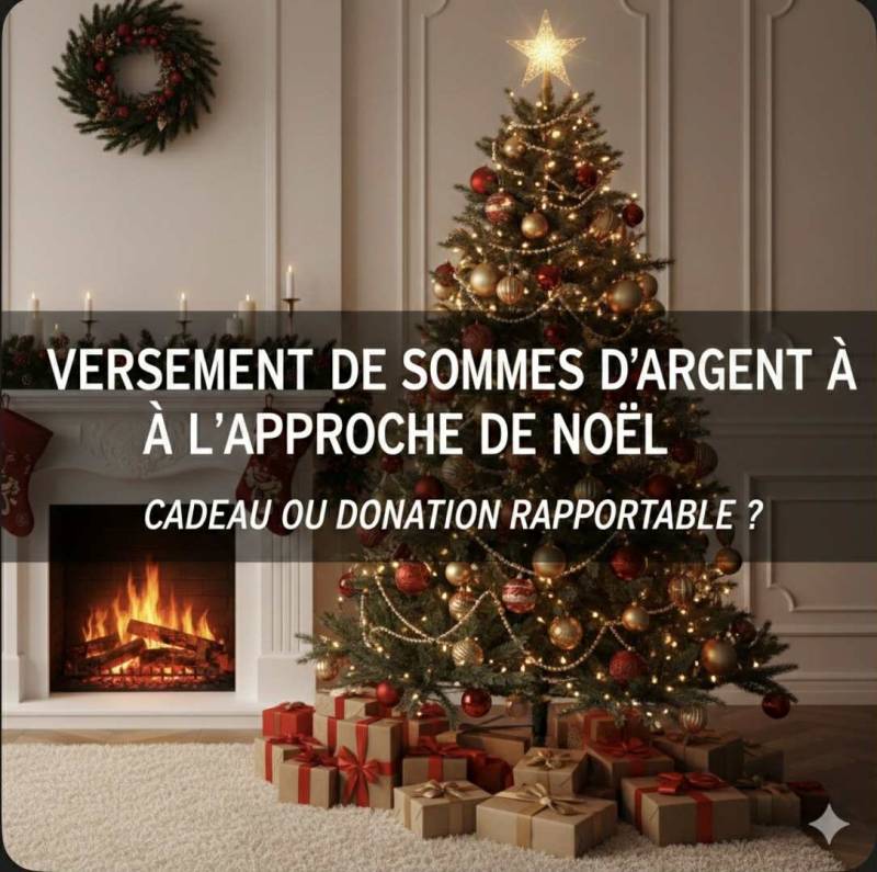 versement de sommes d'argent à noël: dois je le déclarer ?